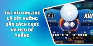 Tài Xỉu Online Là Gì? Hướng Dẫn Cách Chơi Và Mẹo Để Thắng